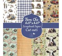 Farm Chic Craft Paper Pack Book: Shabby Chic Farmhouse style design papers | Scrapbook, Junk Journal, Collage, Craft Papers