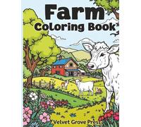 Farm Coloring book: First Coloring Book for Toddlers Ages 1-3. Large and Easy to Color Farm Animals and Tractors and More.