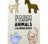 farm coloring for kids: Bring the farm to life with colors! This fun coloring book is perfect for kids who love animals, creativity, and playful learning.