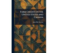 Farm Credits in the United States and Canada