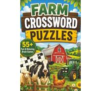 Farm Crossword: Crossword Puzzles with Easy to Read Print about Farming, Animals, Crops and more | 6x9 inches 125 Pages| 55+ puzzles... Puzzles for Adults & Seniors