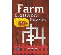 Farm Crossword Puzzles: 60+ Fun Farm-Themed puzzles for Adults and Seniors | Relaxing Rural Fun with Animals, Crops, and Country Life