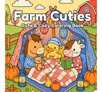Farm Cuties: Coloring Book for Adults and Teens Featuring Adorable Cow Friends and Animal Characters in Cozy Farm Scenes for Relaxation