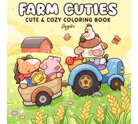 Farm Cuties: Coloring Book for Adults and Teens Featuring Adorable Cow Friends and Animal Characters in Cozy Farm Scenes for Relaxation