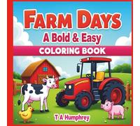 Farm Days: A Bold & Easy Coloring Book