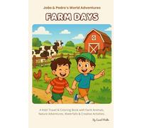 Farm Days: A Kids’ Travel & Coloring Book with Farm Animals, Nature Adventures, Waterfalls & Creative Activities.
