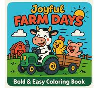 FARM DAYS: Cuties Farm Coloring Books Bold & Easy Cozy Friends, Coloring Book for Adults and Kids