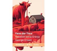 Farm der Tiere / Rebelión en la Granja: Tranzlaty Deutsch Español