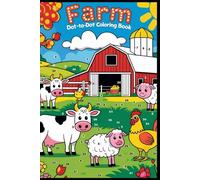 Farm Dot-to-Dot Coloring Book in Grayscale: barns, animals, farming, coloring, tracing, early learning, fun learning, engaging, motor skills, numbers