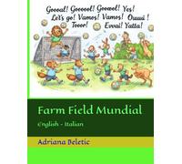 Farm Field Mundial: English - Italian (Chimmy and Other (bilingual) stories)