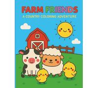 Farm Friends - A Country Coloring Adventure: Cute Kawaii Farm Animals Coloring Book for Kids Ages 3-8