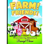 Farm! Friends! A Fun Coloring Adventure