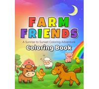 Farm Friends: A Sunrise to Sunset Coloring Adventure for Kids Ages 4-8: Cute Farm Animals, Barns & Outdoor Scenes From Morning to Night | Easy, Simple Coloring Pages for Kids