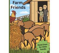 Farm Friends: Bold lines for little hands (Children's Coloring Books)
