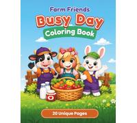 Farm Friends | Busy Day Coloring Book: Farm Chores and Harvest Fun with Farm Animals (Happy Little Paws)