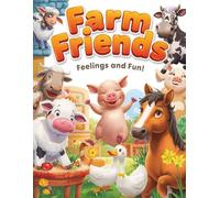 FARM FRIENDS: Color & Learn About Emotions, Kindness, and Daily Life!