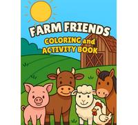 Farm Friends Coloring and Activity Book: 40 pages big, simple, bold, easy and fun illustrations for coloring and activities, Suitable for Kids 4+, ... Easy coloring pages, mazes and word search