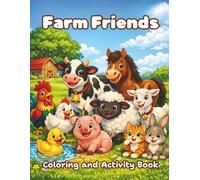 Farm Friends Coloring and Activity Book for Kids Ages 3-8: Counting, Tracing Words, Find the Letter, Animal Questions, Footprints and Fun Learning Games for Preschoolers