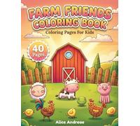 Farm Friends Coloring Book: Cute Barnyard Animals and Learning Sounds for Kids: Fun Country Life Activity Book with Cows, Pigs, and Sheep for Toddlers and Preschoolers Ages 2-5 to Learn Animal Sounds