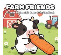 Farm Friends: Coloring Book for Adults and Kids (Cozy Barnyard Coloring): Sweet & Adorable Farm Coloring Book