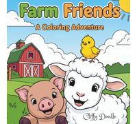 Farm Friends: Coloring book for kids 3-5 | 2-4 | Cute & Easy designs | 30 Images