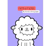 Farm & Friends Coloring Book for Kids: Cute Farm and Forest Animals, Easy Big Designs for Toddlers and Kids Ages 3-8