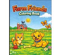 Farm Friends: Farm Friends Kids Colour And Activity Book | Ages 5-8 | 16 Cute Colouring Pages and 6 Simple Activities | 8.5x11 Size