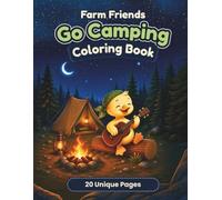 Farm Friends | Go Camping Coloring Book: Nature Trails and Campfire Adventures with Farm Animals (Happy Little Paws)