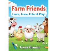 Farm Friends: Learn, Trace, Color & Play!