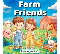 Farm Friends: Max, May and Pip's Story Book Adventure: A Farm Animals Picture Book for Kids Ages 2-6 - Meet 12 Animals, Find Pip, and Learn Every Sound!