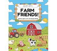 Farm Friends: Simple and Cute Coloring Book