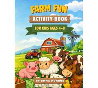 Farm Fun Activity Book for Kids Ages 4-8: 64 Pages of Mazes, Dot-to-Dots, Counting, Word Searches & More