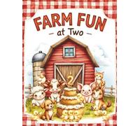 Farm Fun at Two Barnyard Animals 2nd Birthday Party Guest Book: Sign-In Book for 200 Guests | Wishes, Messages & Photo Pages | Party Decor Notes + Gift Log | Cute Keepsake Memory Book for Toddlers