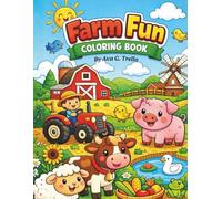 Farm Fun Coloring Book: Farm Fun Coloring Book For Kids 4-7