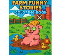 FARM FUNNY STORIES COLORING BOOK