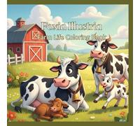 Farm Life A Relaxing Rural Coloring Book with Animals, Tractors, Crops, and Countryside Scenes for Toddlers and Preschoolers