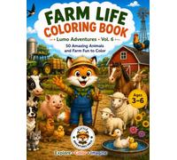 Farm Life Coloring Book: 50 Amazing Animals and Farm Fun to Color (Lumo Adventures)