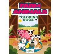 Farm Life Coloring Book Barnyard Animals for Kids | Horse Cow Chicken Duck Goat Sheep Easy Coloring Pages | Ages 2-6 Toddlers | Preschool Simple Cute ... Activity Book: Farm Animals for Kids Ages 2-6