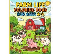 Farm Life Coloring Book: Color Your Way Through the Farmyard! Big Farm Fun with Animals, Tractor, and Barns