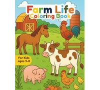 Farm Life Coloring Book for Kids: 50 cheerful pages of animals, tractors & barnyard life for ages 4-8