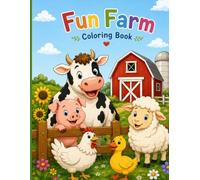 Farm Life Coloring Book: Fun and Simple Farm Animals, Tractors, Country Scenes, and Farming Adventures for Kids