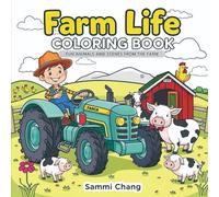 Farm Life Coloring Book: Fun Animals and Scenes from the Farm