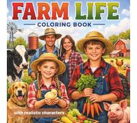 Farm Life: Coloring book with realistic characters