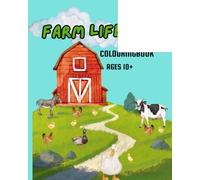 Farm Life Colouringbook: Stess relief, meditative zentangle-style colouring book for teens and adults with farm life motives and aestetic.