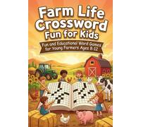 Farm Life Crossword Fun for Kids: Fun and Educational Word Games for Young Farmers Ages 8-12