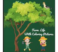 Farm Life With Coloring Pictures