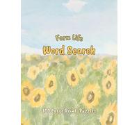 Farm Life Word Search: 100 Large Print Puzzles for Relaxing Country-Themed Fun