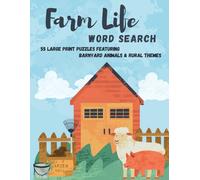 Farm Life Word Search: 55 Large Print Puzzles Featuring Barnyard Animals & Rural Themes