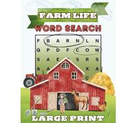 Farm Life Word Search for Adults: 55 Large Print Puzzles with Farm Animals, Crops, Tools, Harvest & More - Relaxing Word Puzzles About Country Living