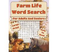 Farm Life Word Search For Adults And Seniors: Large Print, Easy To Read, Big Letters, Relaxing, Farm-Themed Word Searches